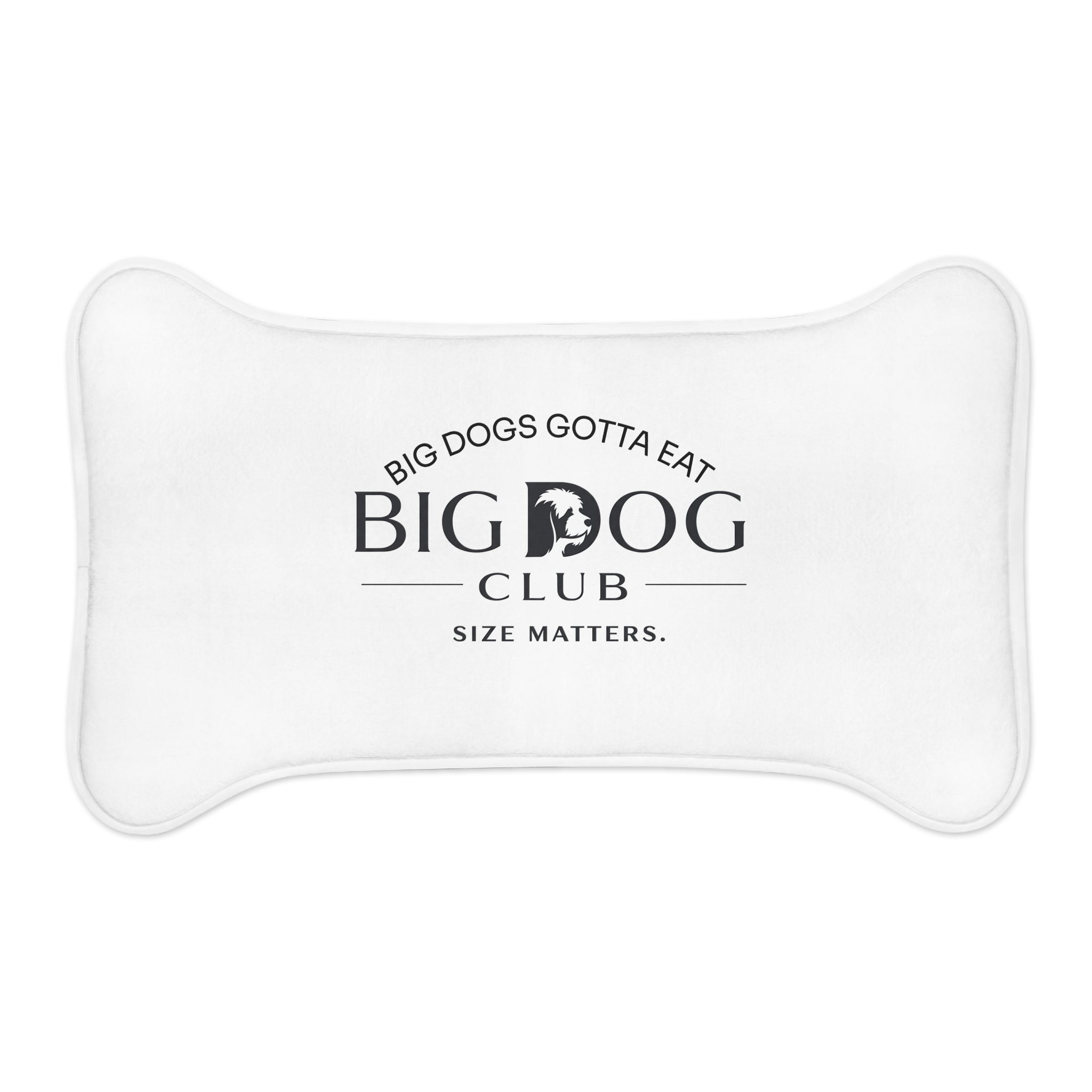 Big Dog Club Bone Feeding Mat — "Big Dogs Gotta Eat" Pet Placemat